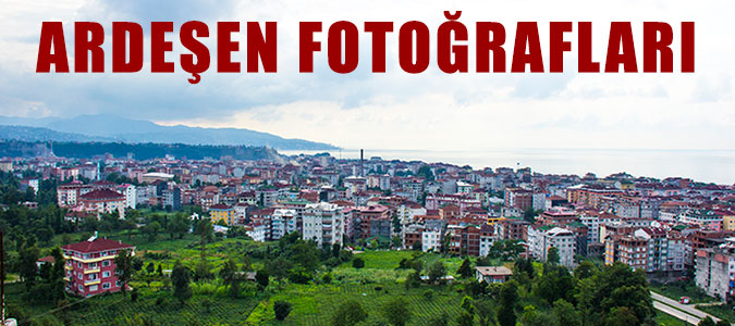 Ardeşen Fotoğrafları