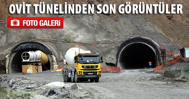 Ovit Tüneli`nden Son Görüntüler