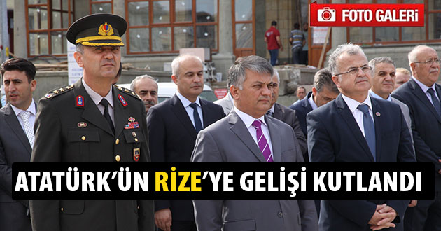 Atatürk`ün Rize`ye Gelişinin 90. Yıl Dönümü