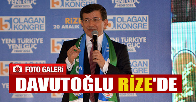 Başbakan Davutoğlu Rize`de