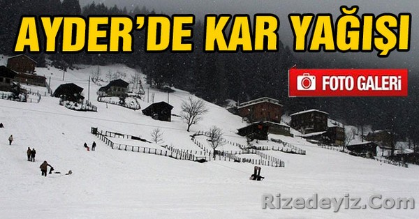 Ayder Yaylası`nda kar yağışı