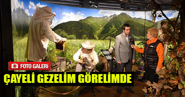 Çayeli Gezelim Görelim Programında