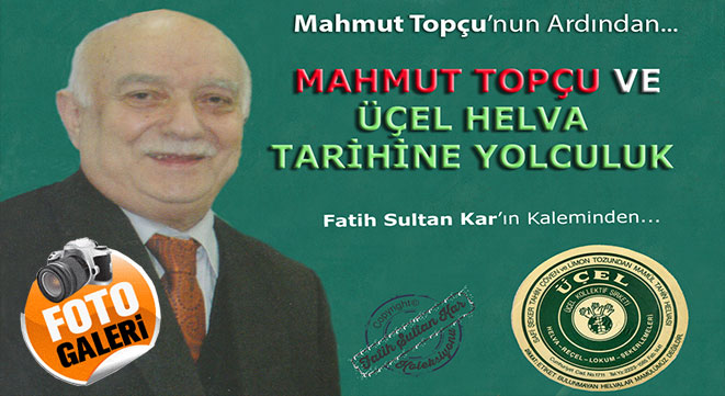 Mahmut Topçunun ardından