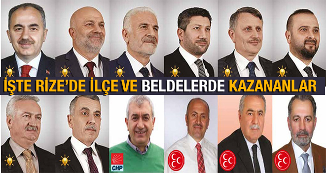 İşte Rizede İlçe Ve Beldelerde Kazananlar