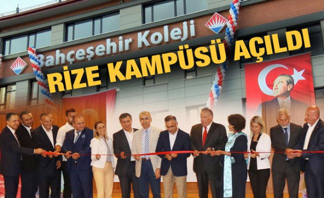 Bahçeşehir Koleji Rize Kampüsünde Görkemli Açılış