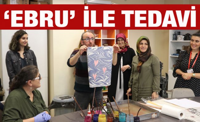 Rize’de Hastalara Ebru Sanatıyla Tedavi İmkanı