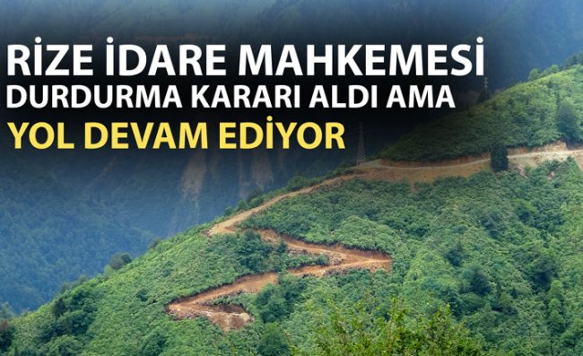 Bölge Halkı Tepkili; Mahkeme Kararı Yok Mu Sayılıyor