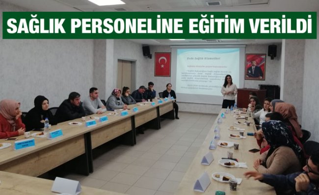 'Evde Sağlık' Personeline Uyum Eğitimi Verildi