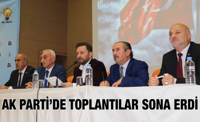 AK Parti’de İlçe Danışma Toplantıları Tamamlandı