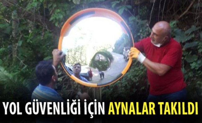 Rize'de Köy Yollarına 180 Derecelik Aynalar Takıldı