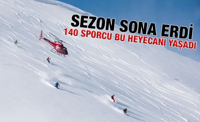 Kaçkarlarda Heliski Heyecanı Sona Erdi