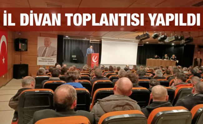 Yeniden Refah Partisi'nin İl Divan Toplantısı Yapıldı