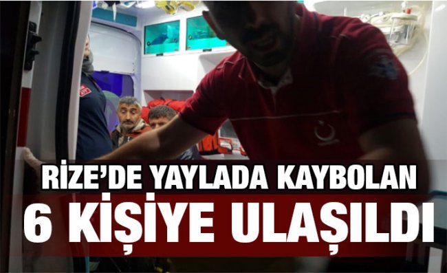 Kamp için çıktıkları yaylada kaybolan 6 kişi, 40 saat sonra kurtarıldı