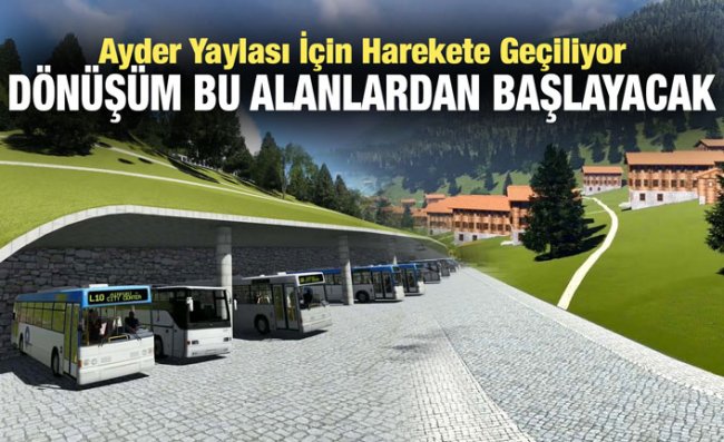 Ayder'de Dönüşüm Otel ve Otoparkla Başlıyor