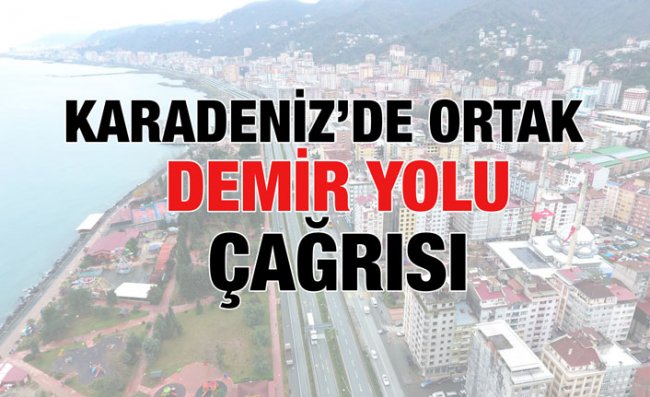 Karadenizliler Demir Yolu İstiyor