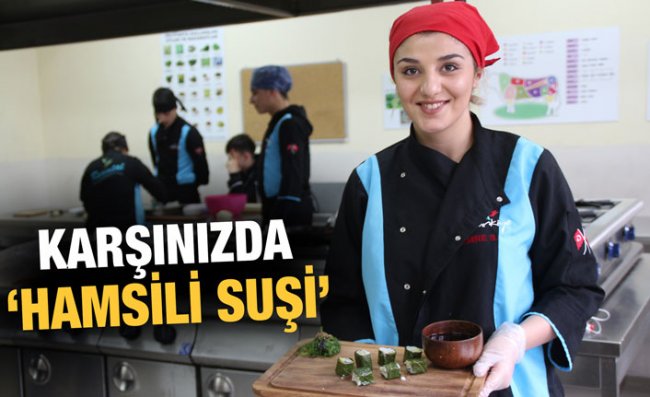 Kara Lahana ve Hamsi Birleşti, 'Hamsili Suşi' Oldu