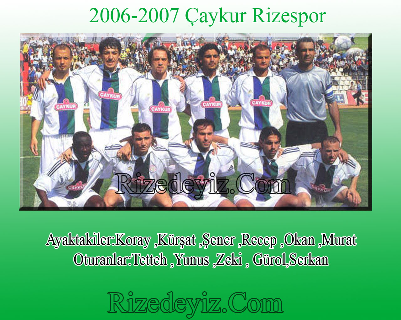 Rizespor'un Taihinden Kadrolar