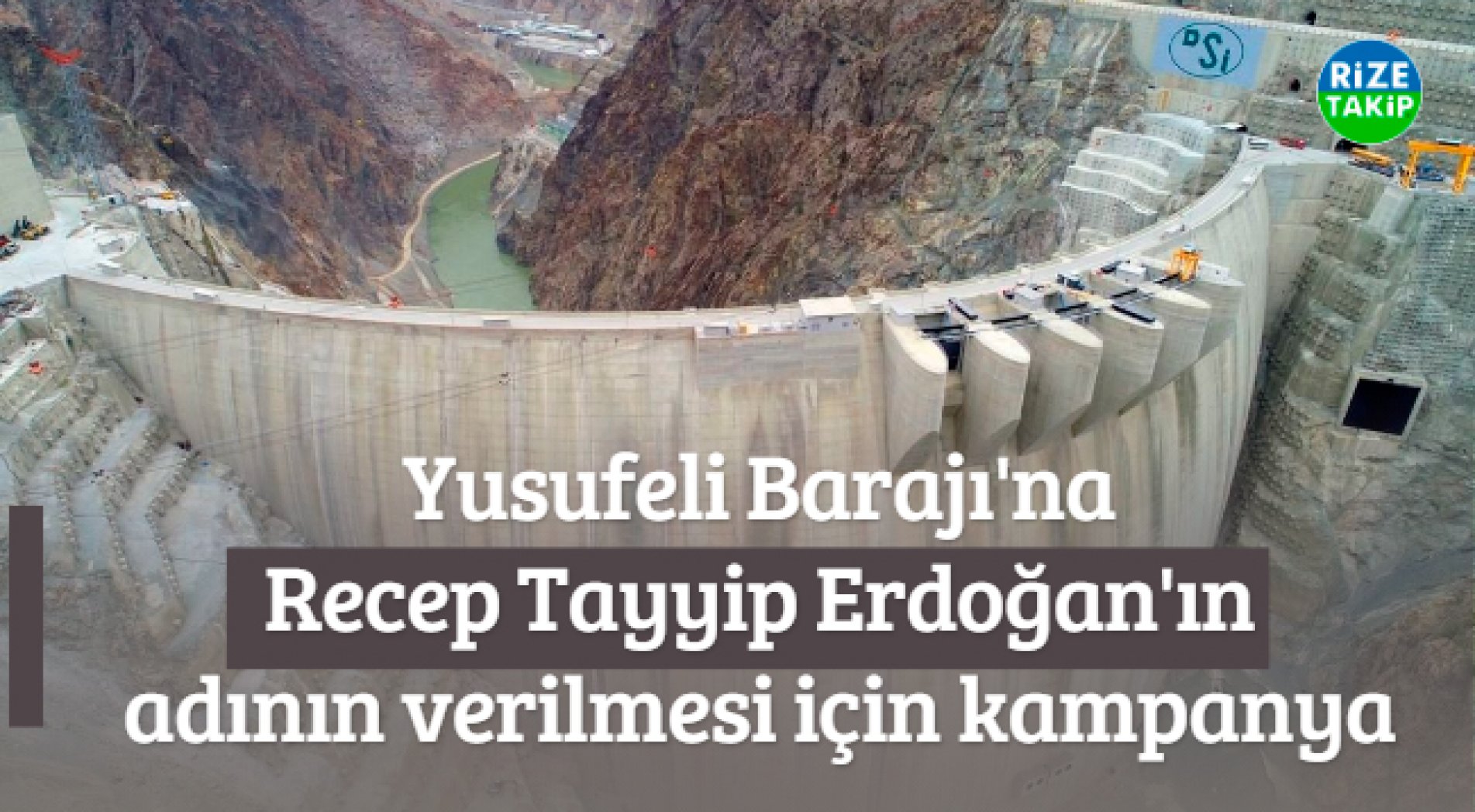 Yusufeli Barajı İçin Recep Tayyip Erdoğan Önerisi