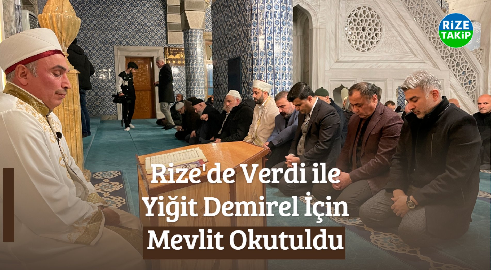 Rize'de Verdi ile Yiğit Demirel İçin Mevlit Okutuldu