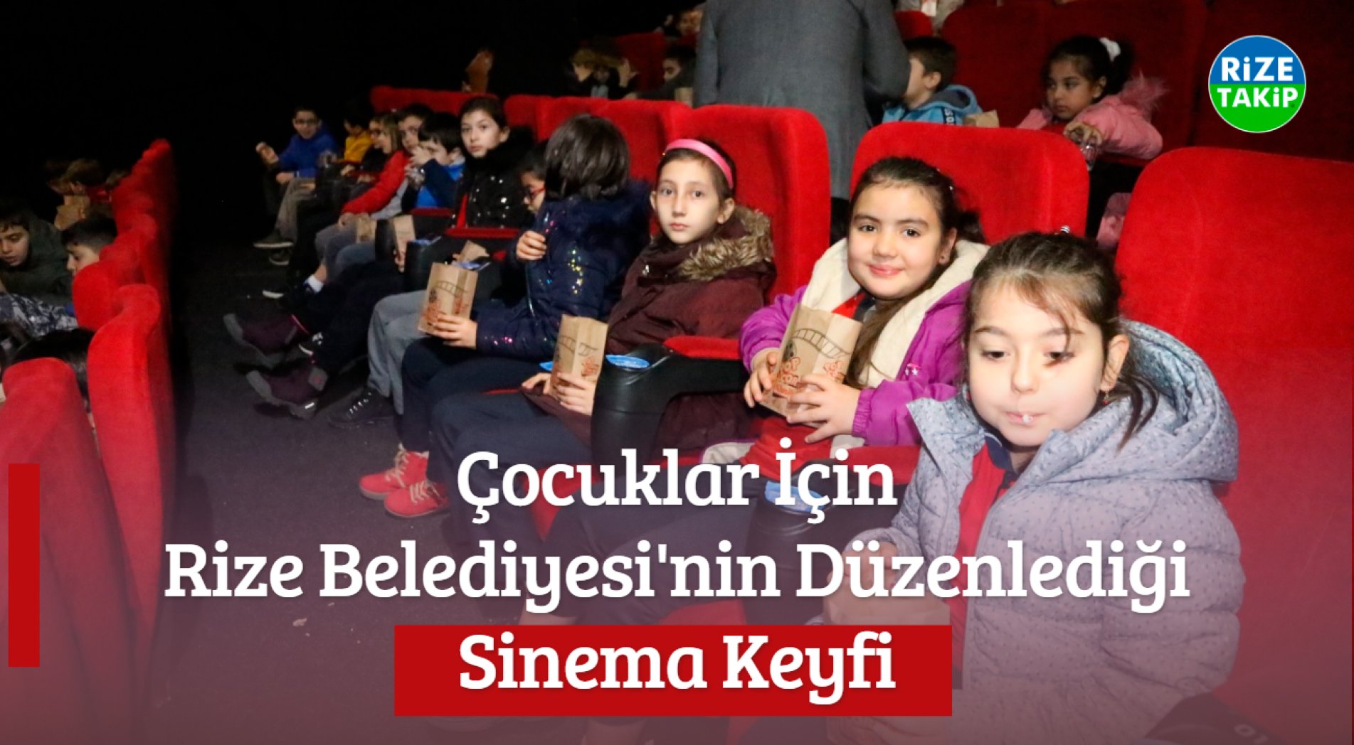 Çocuklar İçin Rize Belediyesi'nin Düzenlediği Sinema Keyfi