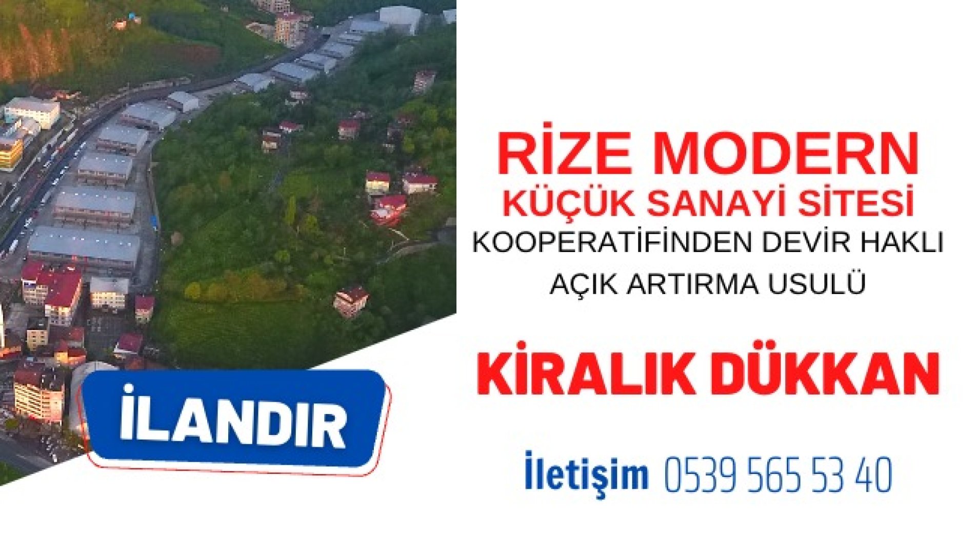 Rize Modern Küçük Sanayi Sitesi'nden 'Kiralık Dükkan' İlanı