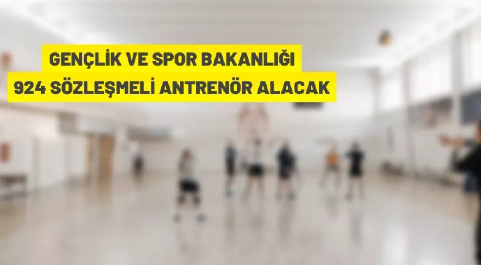 Gençlik ve Spor Bakanlığı, 685 Sözleşmeli Antrenör ve Millilik Kapsamında 239 Sözleşmeli Antrenör al