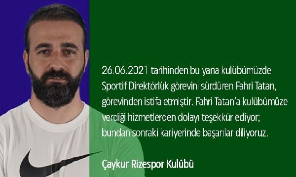 Sportif Direktör Fahri Tatan İstifa Etti