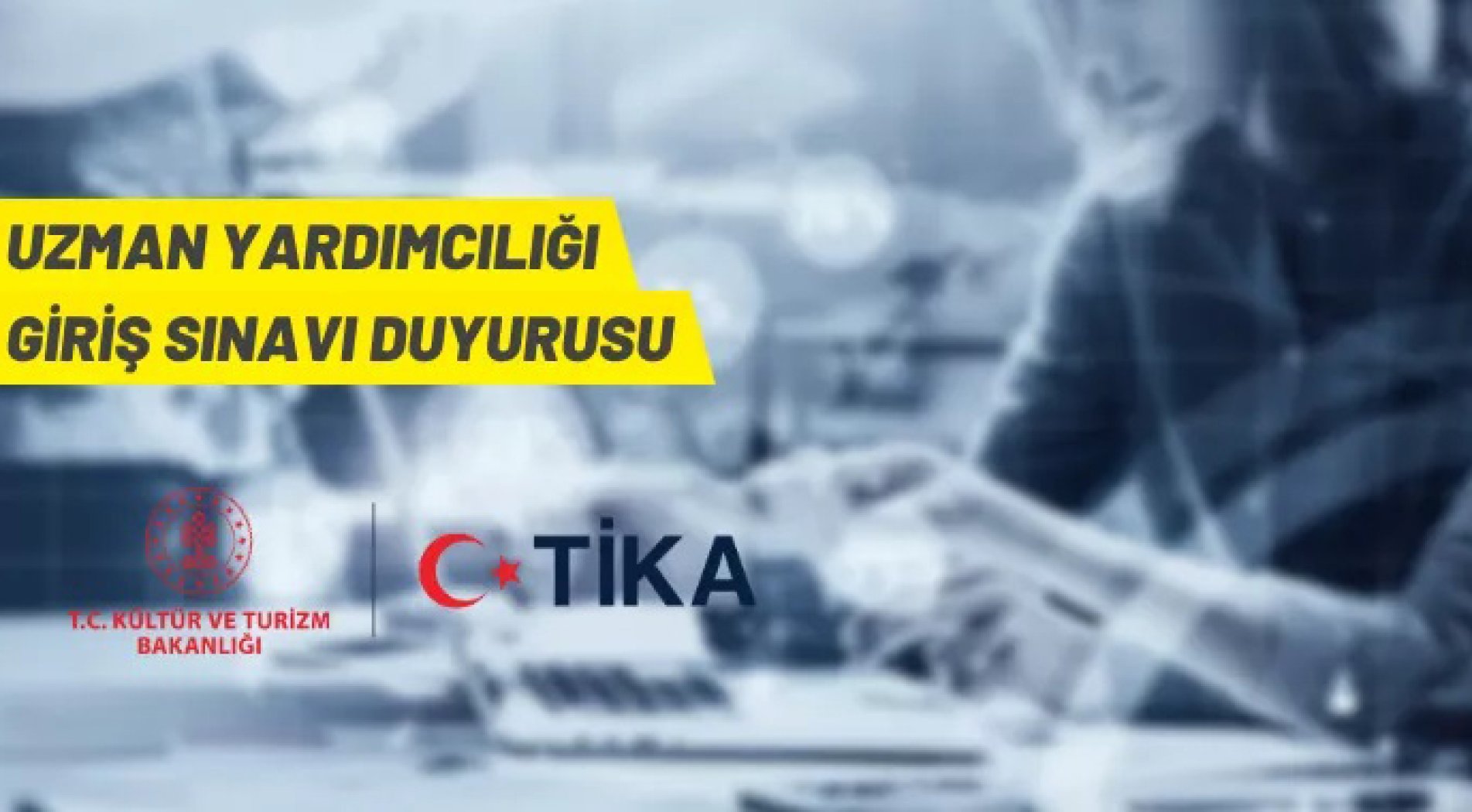 TİKA'dan uzman yardımcısı alım ilanı