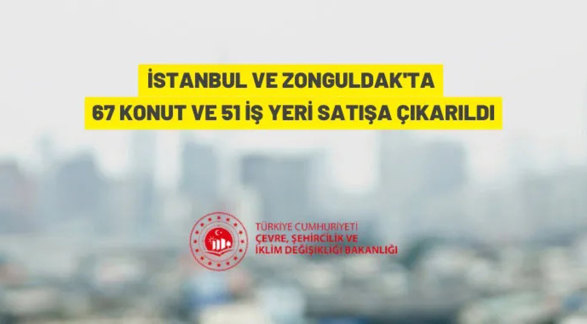 67 konut ve 51 iş yeri satışa çıkıyor