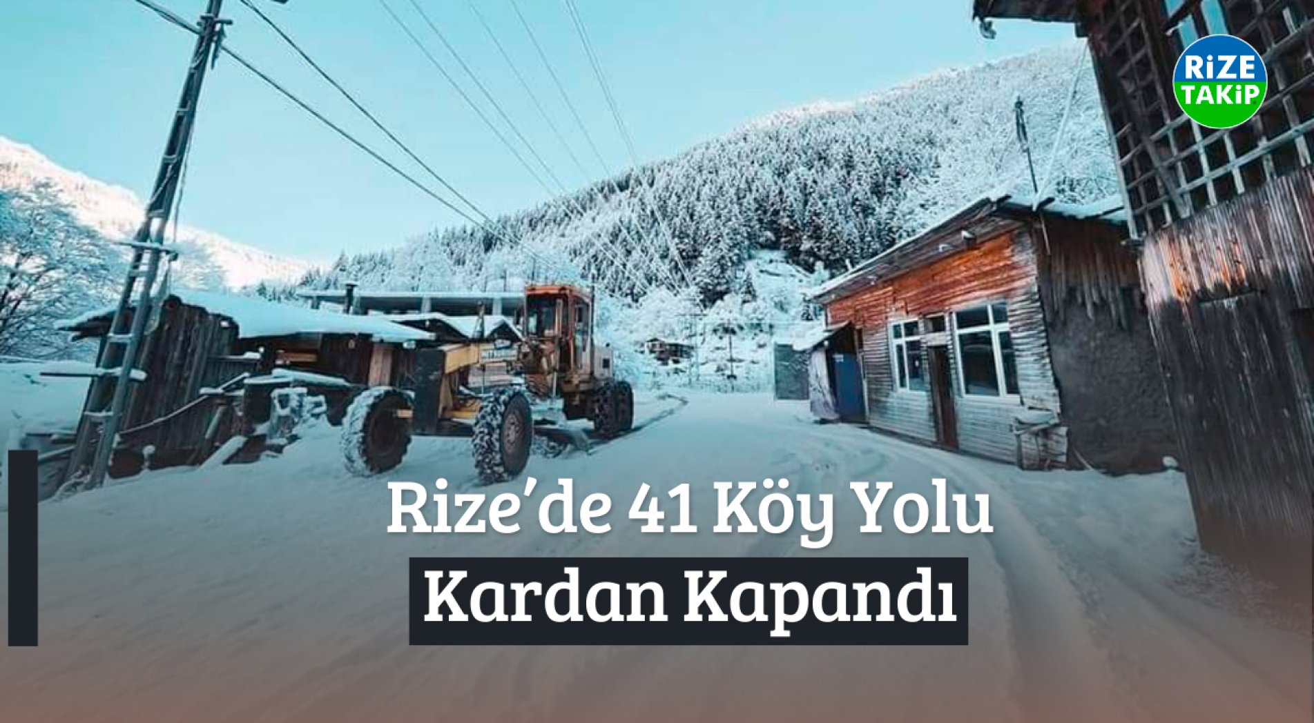 Yoğun Kar sebebiyle Rize'de Köy Yolları Ulaşıma Kapandı