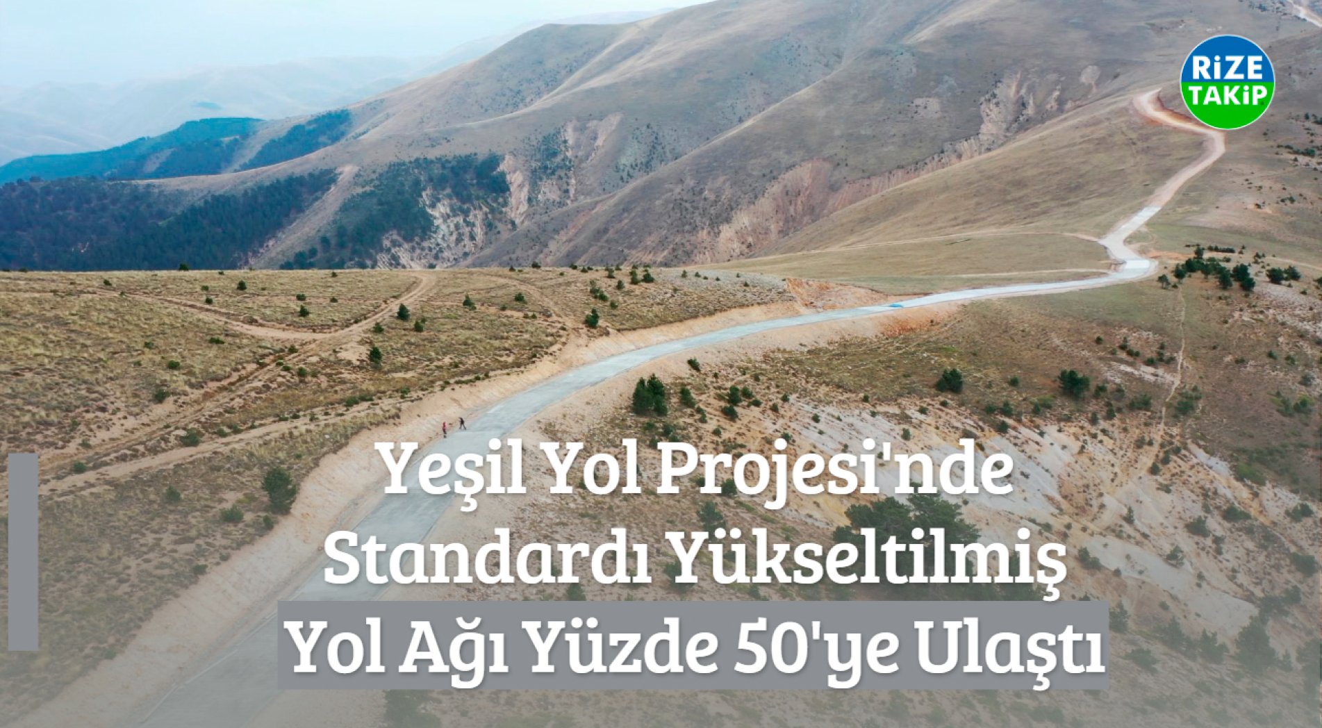 Yeşil Yol Projesi'nde Standardı Yükseltilmiş Yol Ağı Yüzde 50'ye Ulaştı