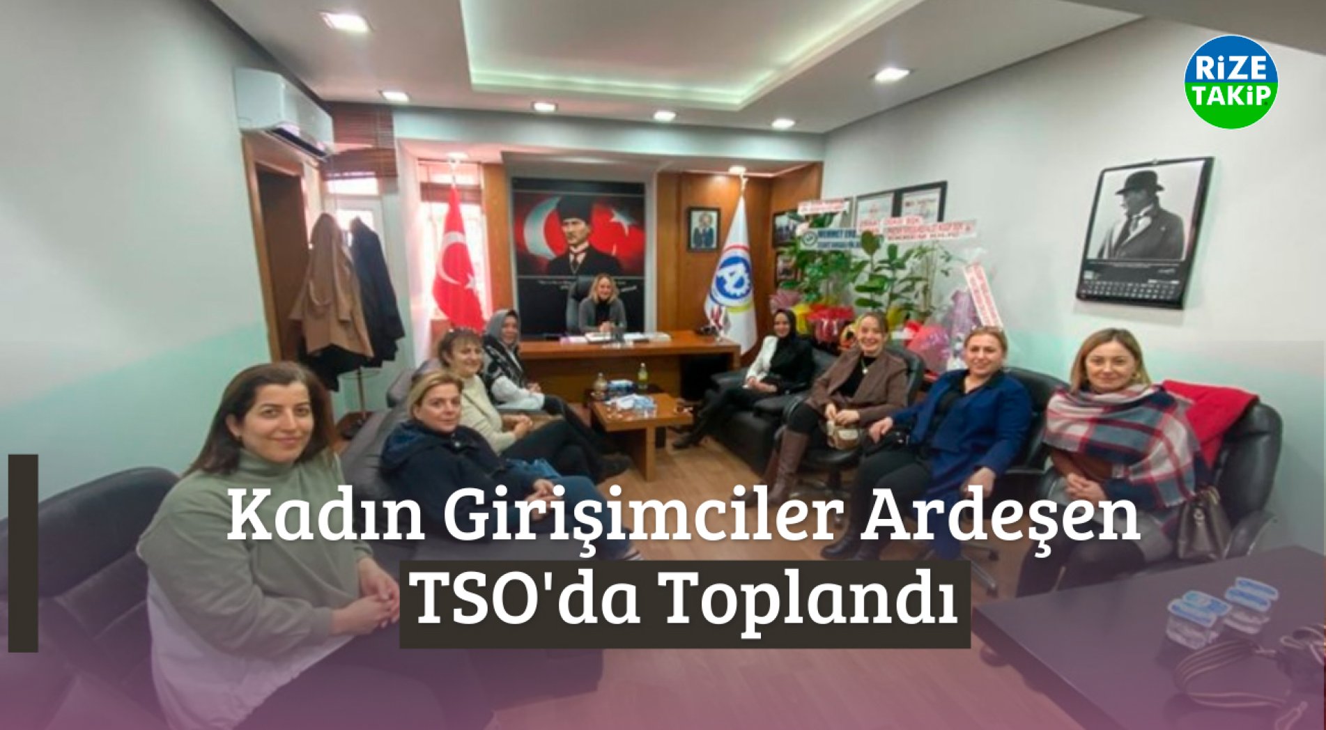 Kadın Girişimciler Ardeşen TSO'da Toplandı