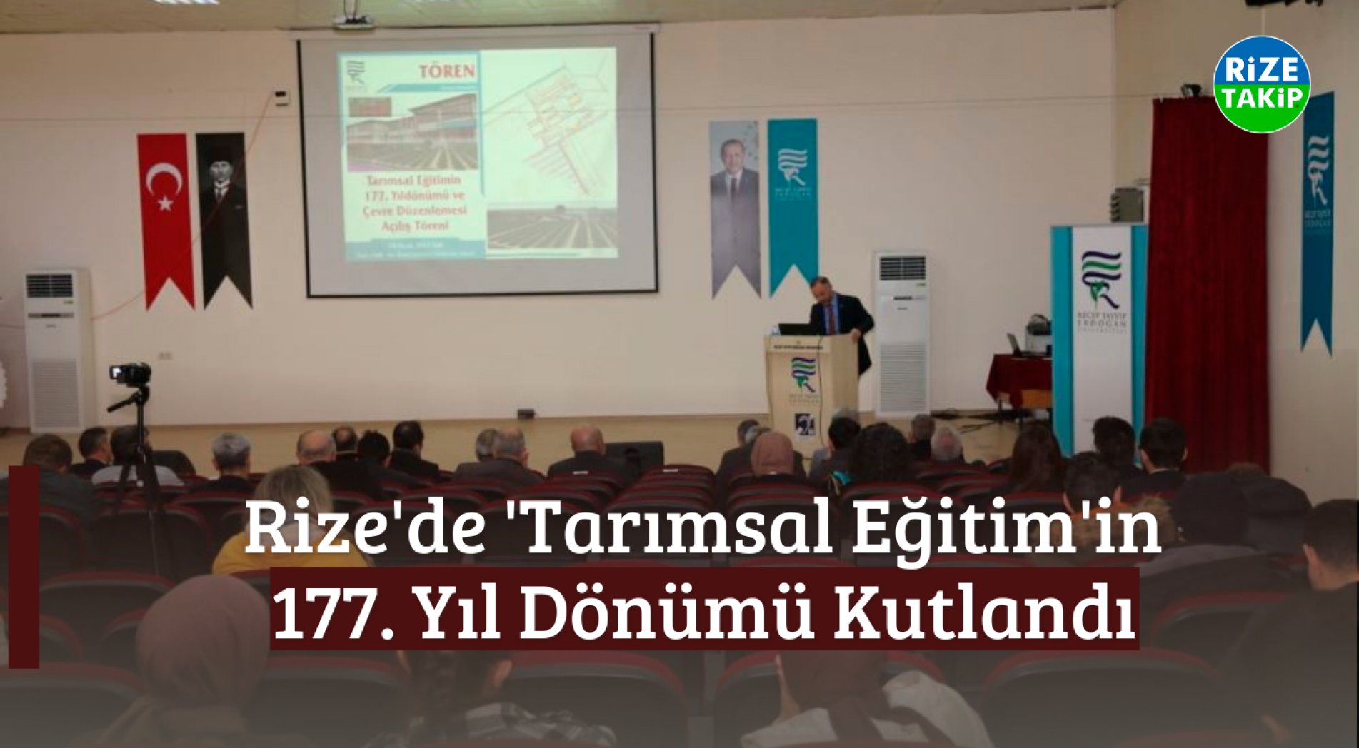 Rize'de 'Tarımsal Eğitim'in 177. Yıl Dönümü Kutlandı