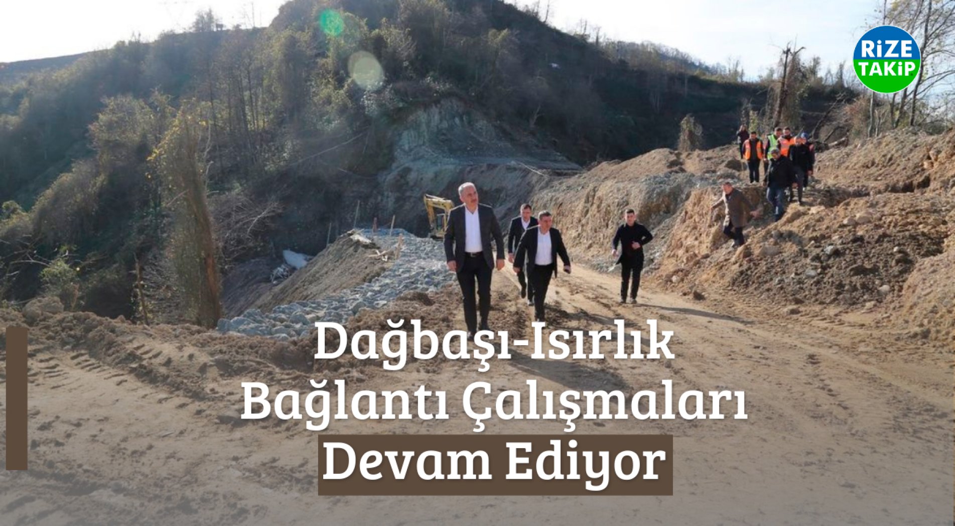 Dağbaşı-Isırlık Bağlantı Çalışmaları Devam Ediyor