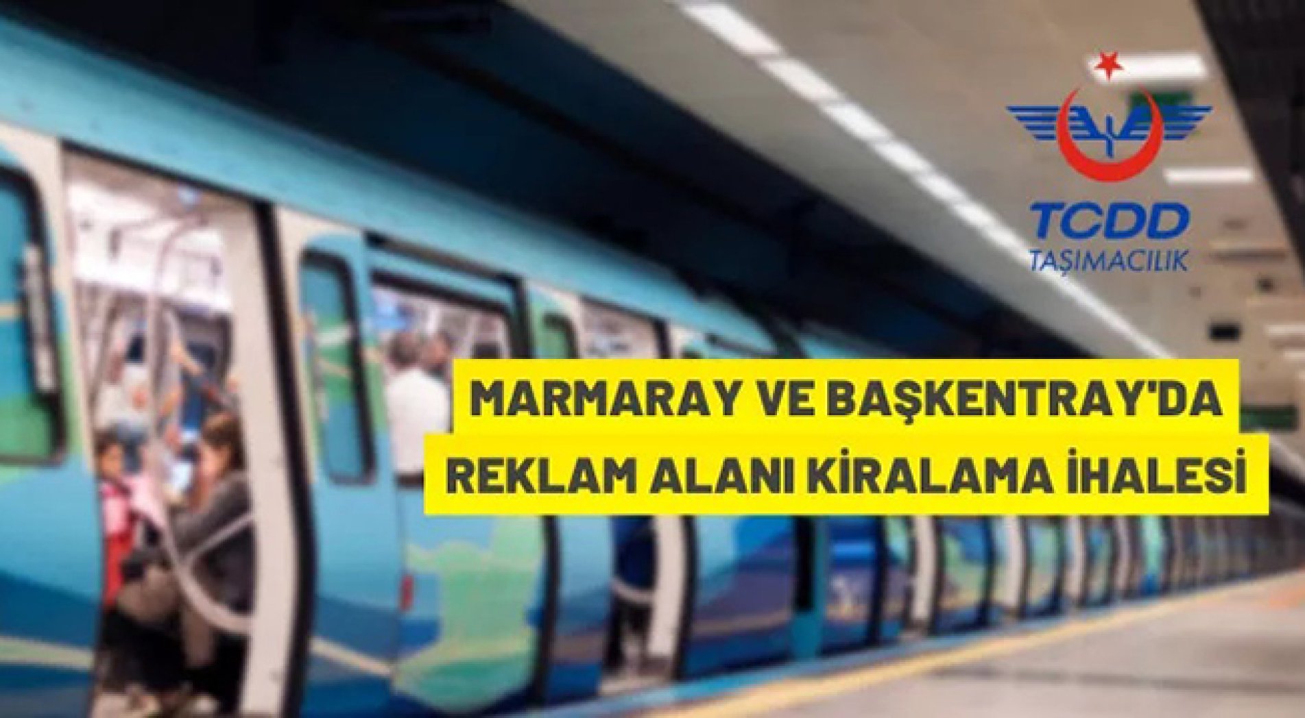 Marmaray ve Başkentray tren setlerindeki reklam alanları kiraya verilecek