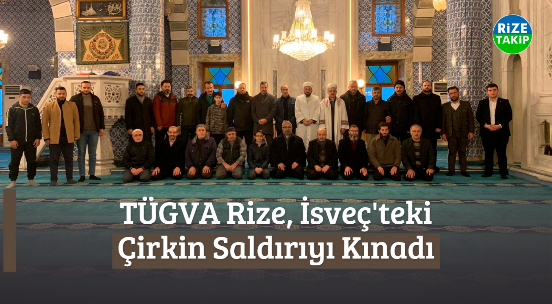 TÜGVA Rize, İsveç'teki Çirkin Saldırıyı Kınadı