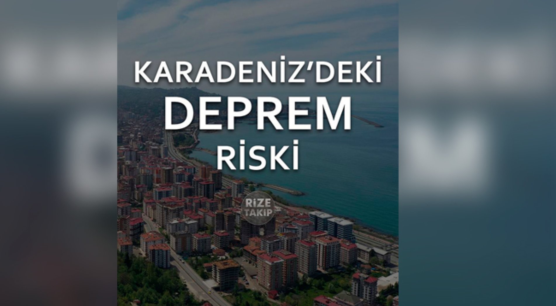 Uzmanlar Uyardı: Karadeniz Fayı Göz Ardı Edilmemeli