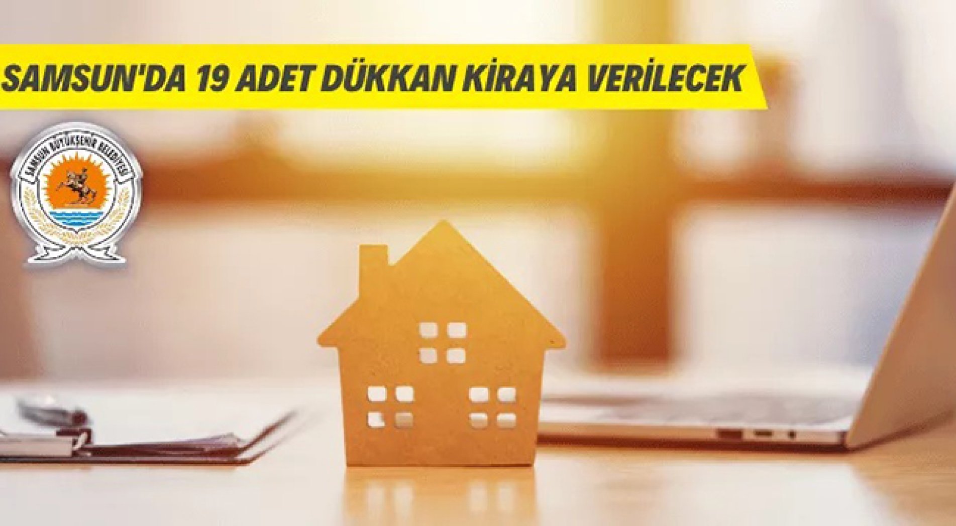 Samsun Büyükşehir Belediyesi 19 adet dükkanı kiraya verecek