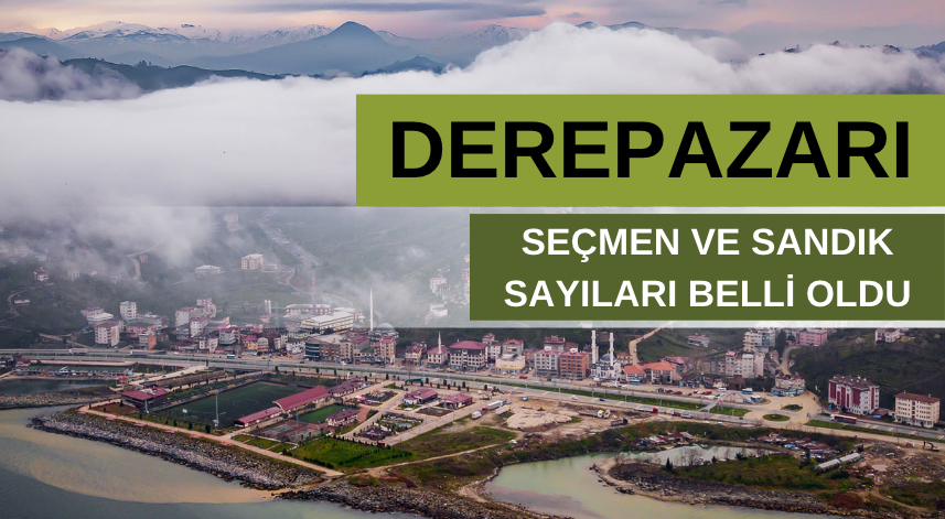 Derepazarı seçmen ve sandık sayıları belli oldu