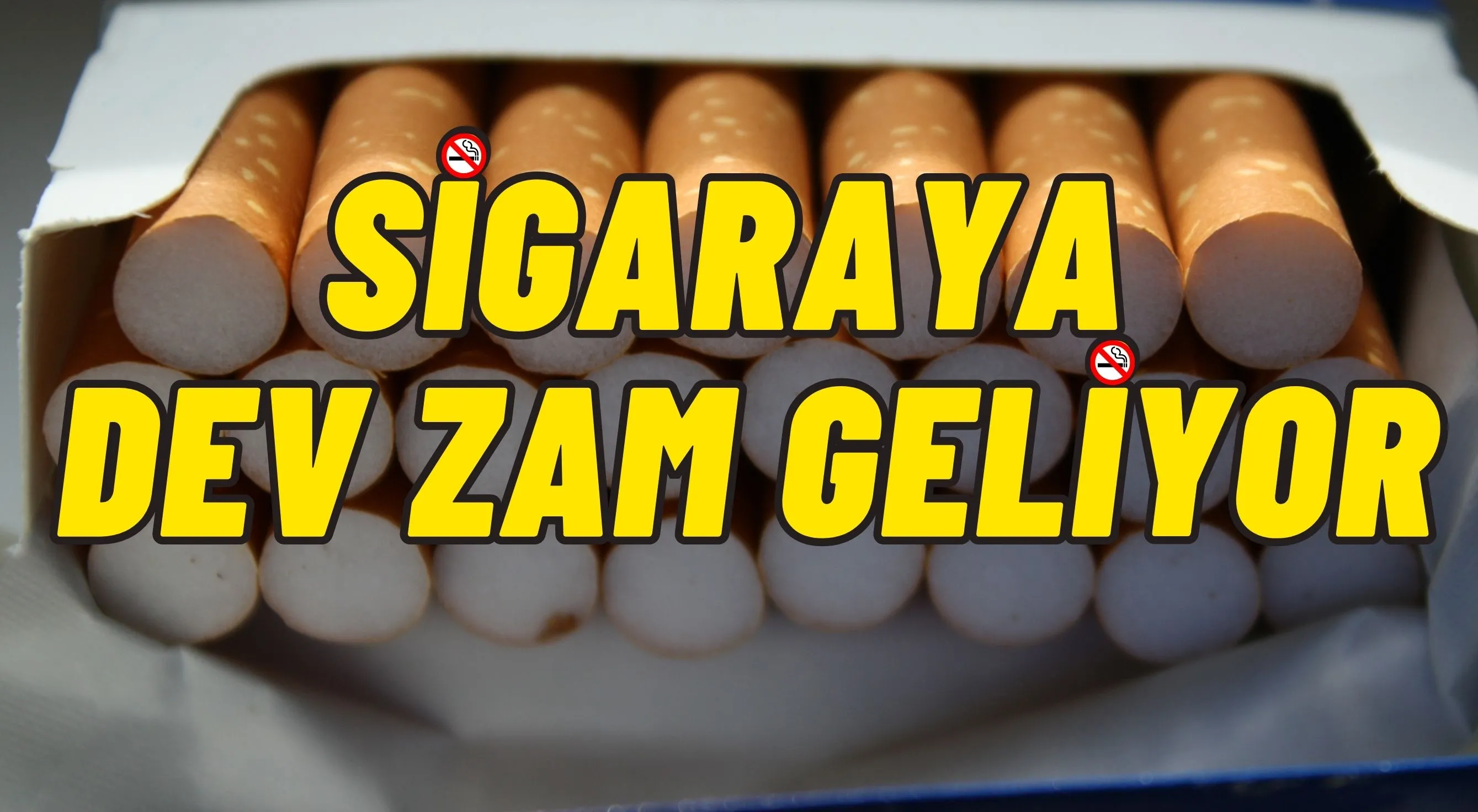 Sigaraya dev zam geliyor