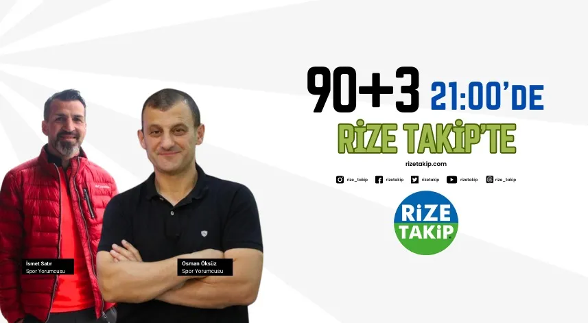 90+3'ün 3. bölümü bu akşam Rize Takip'te  yayında