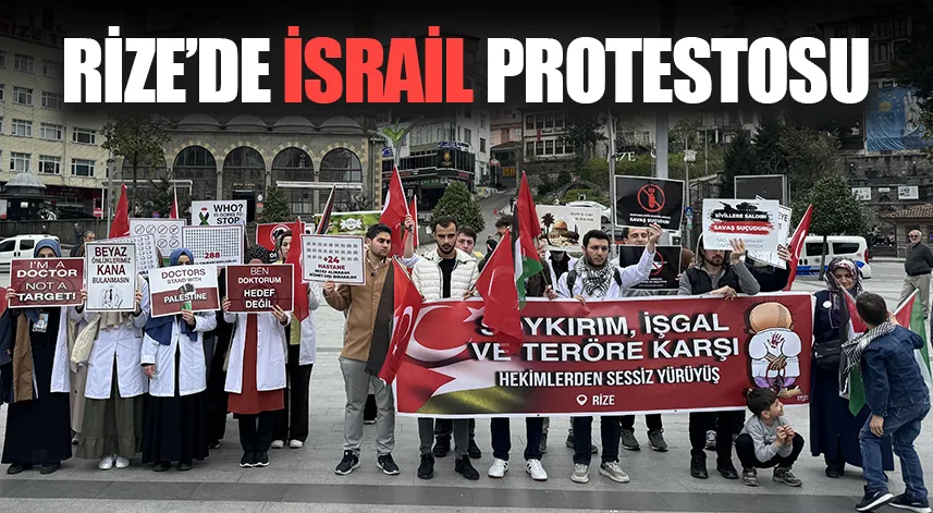 Rize'de sağlık çalışanları, İsrail'i protesto etti