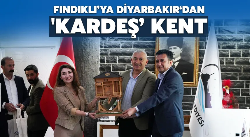 Fındıklı'ya Diyarbakır'dan 'kardeş' kent