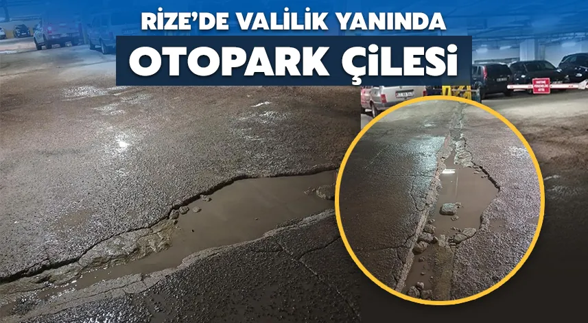 Valilik yanında otopark çilesi: Rizeliler çamur ve çukurdan şikayetçi