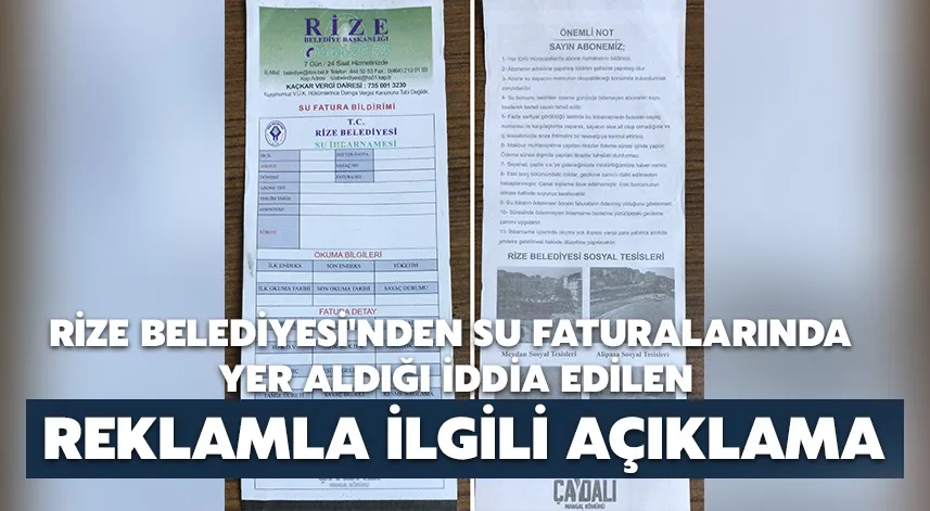 Rize Belediyesi'nden su faturalarında yer aldığı iddia edilen reklamla ilgili açıklama