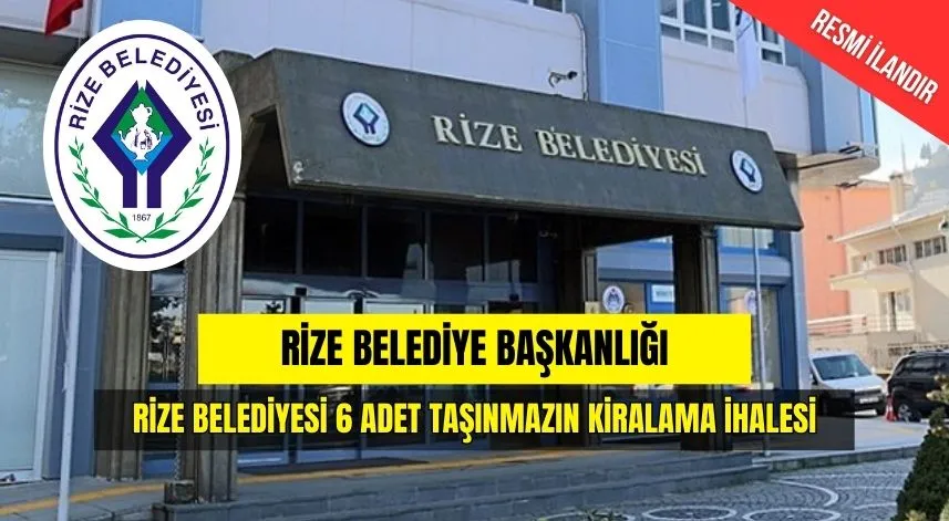 RİZE BELEDİYESİ 6 ADET TAŞINMAZIN KİRALAMA İHALESİ