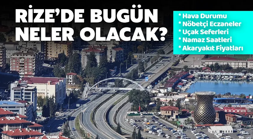 Rize'de bugün: 08 Kasım 2024 Cuma