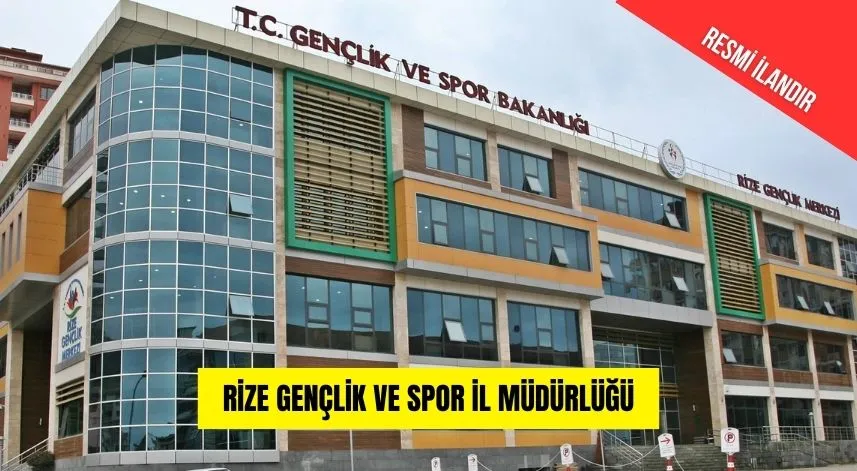 RİZE GENÇLİK VE SPOR İL MÜDÜRLÜĞÜ