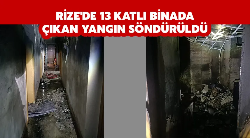 Rize'de 13 katlı binada çıkan yangın söndürüldü