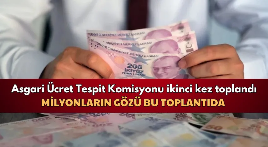 Asgari Ücret Tespit Komisyonu İkinci Kez Toplandı